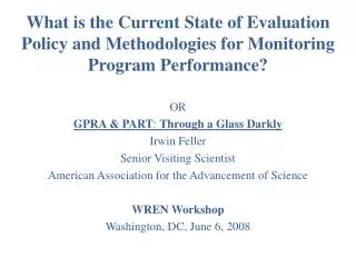 What is the Current State of Evaluation Policy and Methodologies for Monitoring Program Performance?