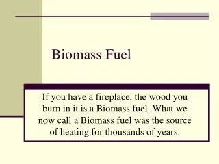 Biomass Fuel