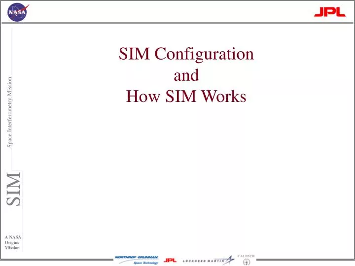 sim configuration and how sim works