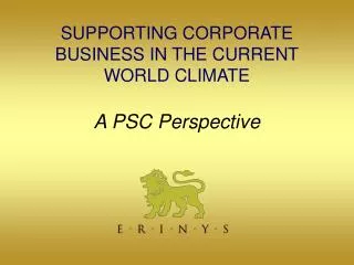 SUPPORTING CORPORATE BUSINESS IN THE CURRENT WORLD CLIMATE