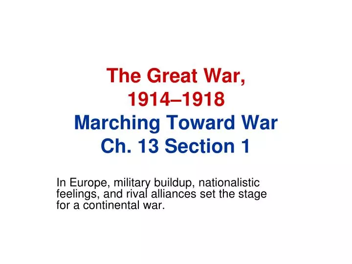 the great war 1914 1918 marching toward war ch 13 section 1