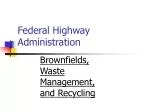 Revitalizing Communities: Brownfields, Waste Management, and Recycling Initiatives - slide 1