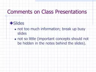 Comments on Class Presentations