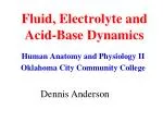 Fluid, Electrolyte and Acid-Base Dynamics