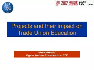 Projects and their impact on Trade Union Education