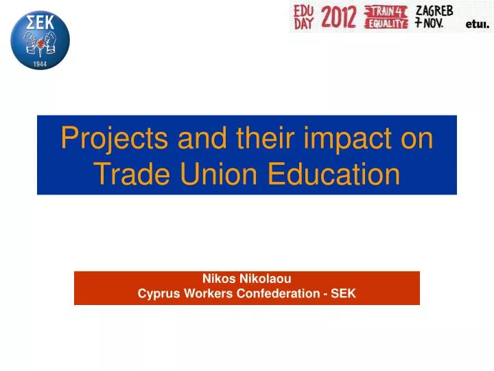 projects and their impact on trade union education