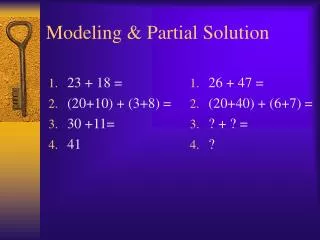 Modeling &amp; Partial Solution
