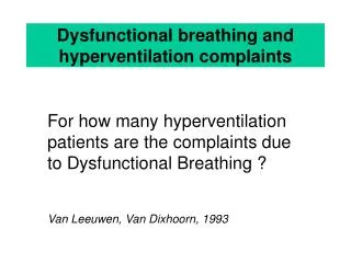 Dysfunctional breathing and hyperventilation complaints