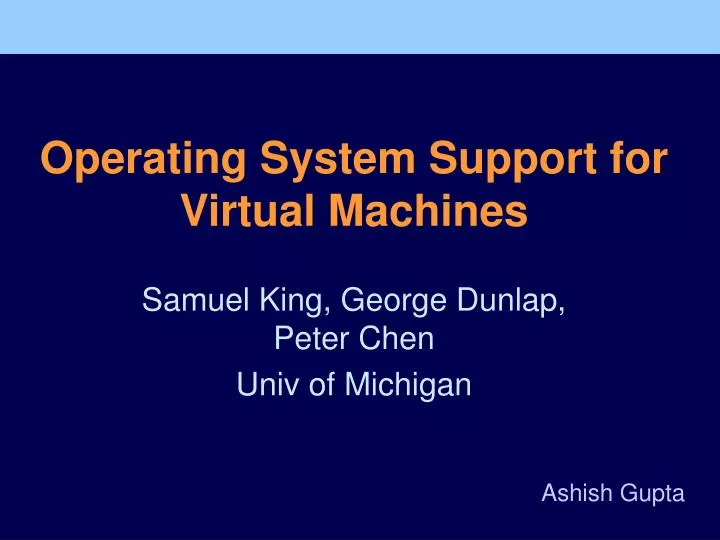 operating system support for virtual machines