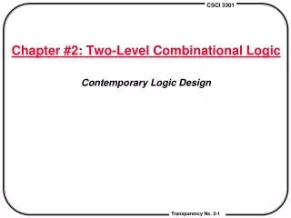 Chapter #2: Two-Level Combinational Logic Contemporary Logic Design