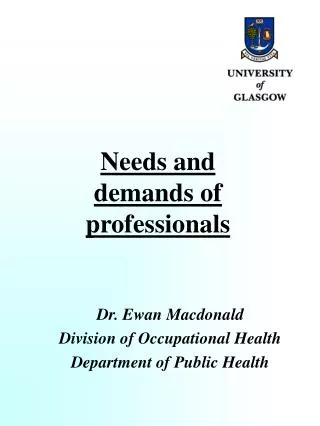 Needs and demands of professionals