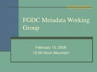 FGDC Metadata Working Group