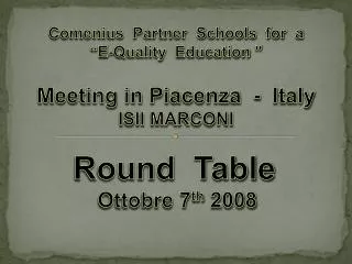 Round Table Ottobre 7 th 2008