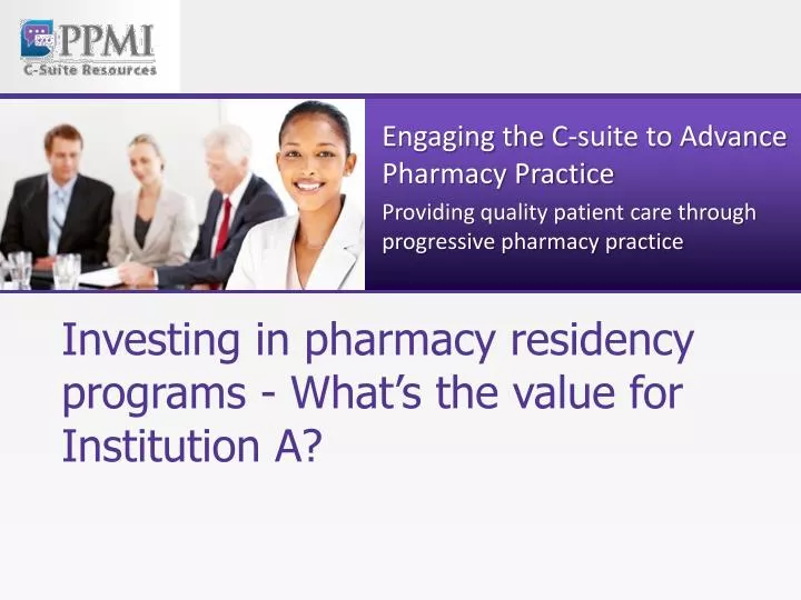 investing in pharmacy residency programs what s the value for institution a