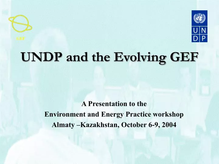 undp and the evolving gef