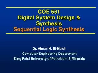 COE 561 Digital System Design &amp; Synthesis Sequential Logic Synthesis