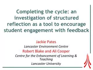 Completing the cycle: an investigation of structured reflection as a tool to encourage student engagement with feedback