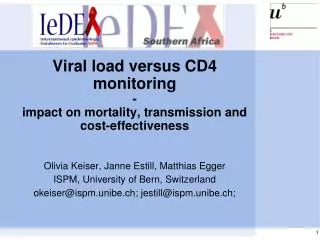 Viral load versus CD4 monitoring - impact on mortality, transmission and cost-effectiveness