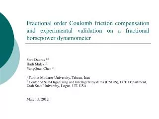 Fractional order Coulomb friction compensation and experimental validation on a fractional horsepower dynamometer