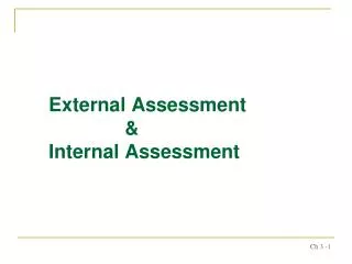 External Assessment &amp; Internal Assessment