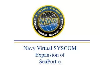 Navy Virtual SYSCOM Expansion of SeaPort-e
