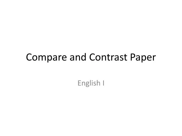 compare and contrast paper