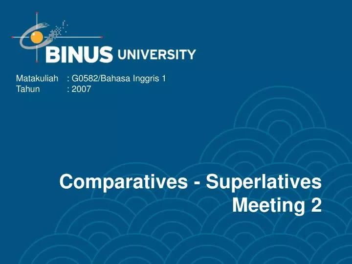 comparatives superlatives meeting 2