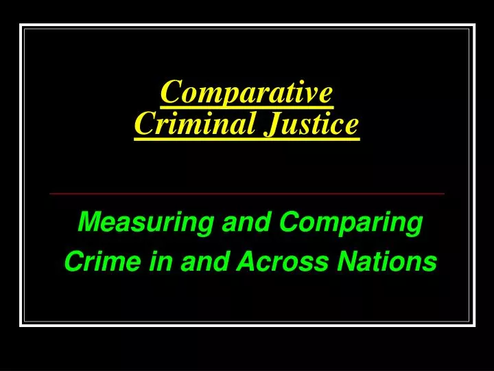 comparative criminal justice