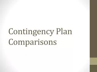 Contingency Plan Comparisons