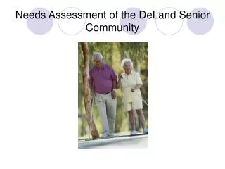 Needs Assessment of the DeLand Senior Community