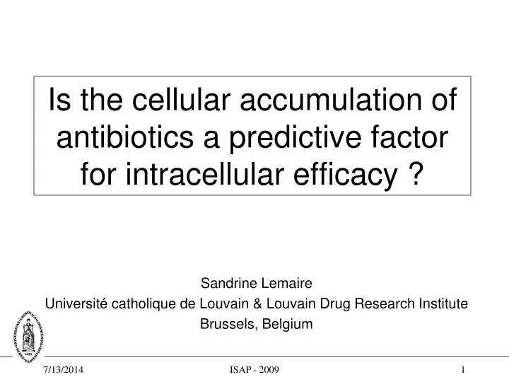 is the cellular accumulation of antibiotics a predictive factor for intracellular efficacy