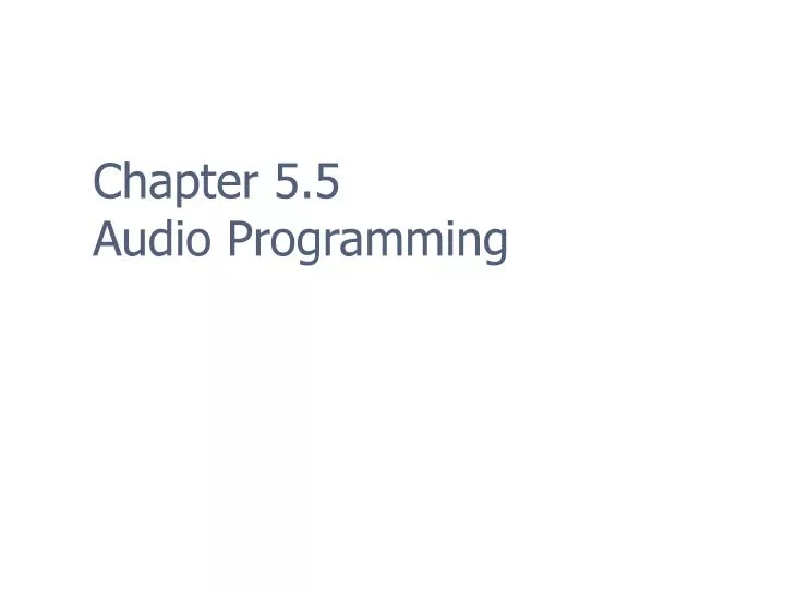 chapter 5 5 audio programming