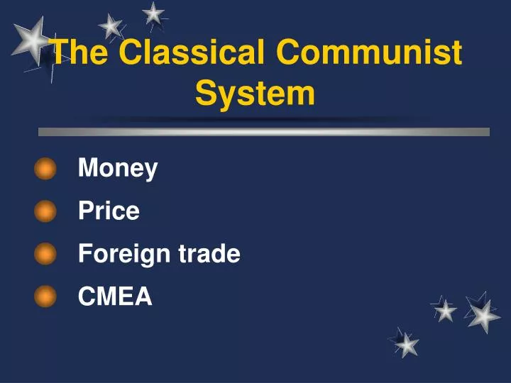 the classical communist system