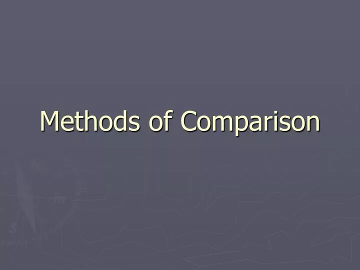 methods of comparison