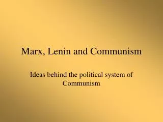Marx, Lenin and Communism