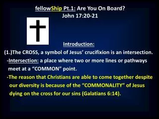 fellow Ship Pt.1: Are You On Board? John 17:20-21