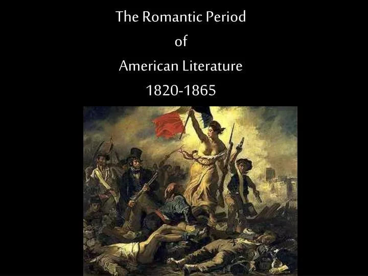 the romantic period of american literature 1820 1865