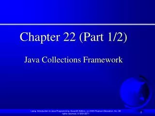 Chapter 22 ( Part 1/2) Java Collections Framework