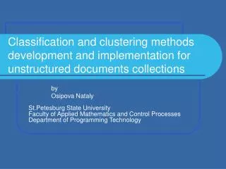 Classification and clustering methods development and implementation for unstructured documents collections