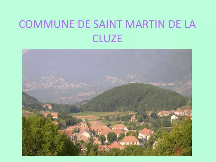 commune de saint martin de la cluze