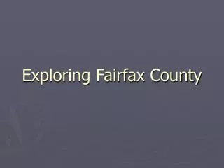 Exploring Fairfax County