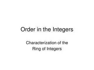 Order in the Integers