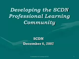 Developing the SCDN Professional Learning Community