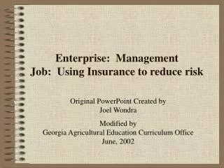 Enterprise: Management Job: Using Insurance to reduce risk