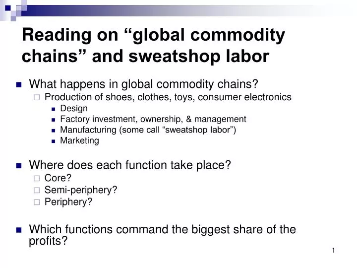 r eading on global commodity chains and sweatshop labor