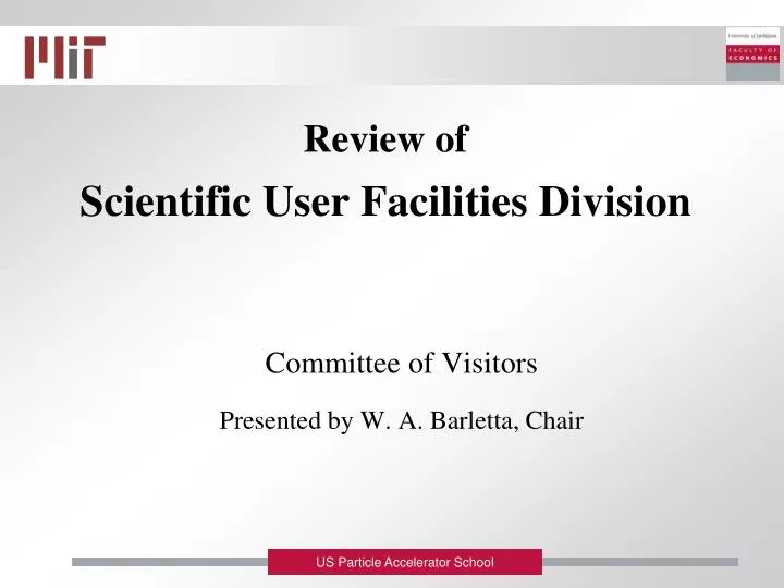 review of scientific user facilities division