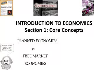 INTRODUCTION TO ECONOMICS Section 1: Core Concepts