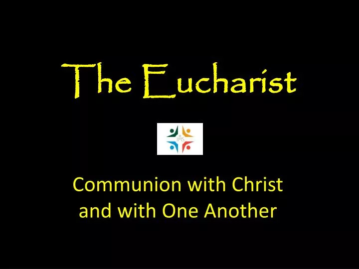 communion with christ and with one another