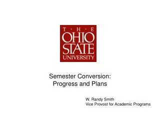 Semester Conversion: Progress and Plans