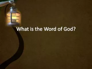 What is the Word of God?